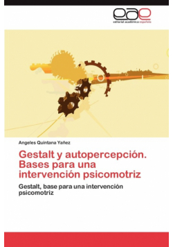 Gestalt y autopercepción. Bases para una intervención psicomotriz