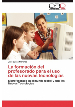 La formación del profesorado para el uso de las nuevas tecnologías