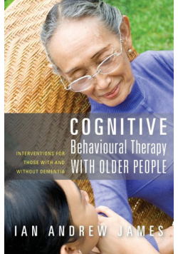 Cognitive Behavioural Therapy with Older People