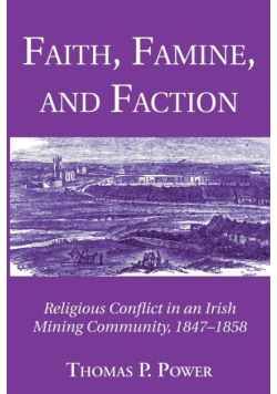 Faith, Famine, and Faction