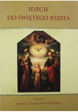 Idźcie do Świętego Józefa