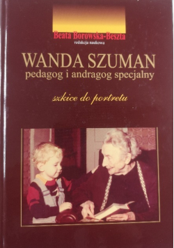 Wanda Szuman pedagog i andragog specjalny