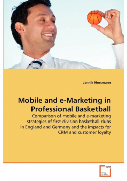 Mobile and e-Marketing in Professional Basketball