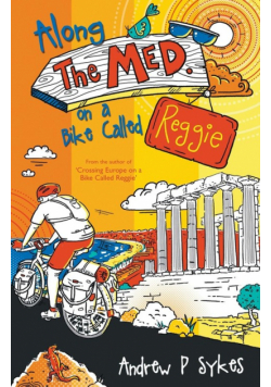 Along the Med on a Bike Called Reggie