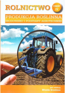 Rolnictwo cz.4 Produkcja roślinna