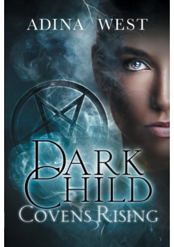 Dark Child (Covens Rising)
