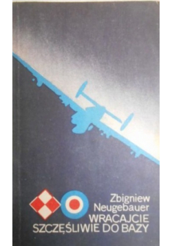 Wracajcie szczęśliwie do bazy