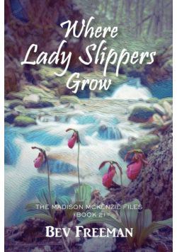 Where Lady Slippers Grow