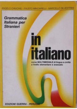 In Italiano. Grammatica Italiana per Stranieri