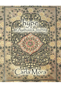 Hype an Ayahuasca Journey