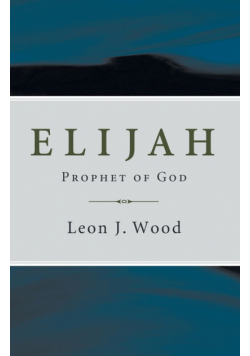 Elijah, Prophet of God