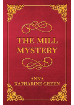 The Mill Mystery