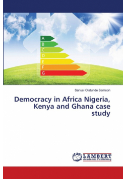 Democracy in Africa Nigeria, Kenya and Ghana case study