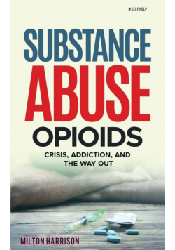 Substance Abuse Opioids