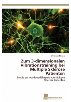 Zum 3-dimensionalen Vibrationstraining bei Multiple Sklerose Patienten
