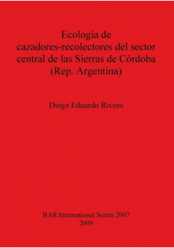 Ecología de cazadores-recolectores del sector central de las Sierras de Córdoba (Rep. Argentina)