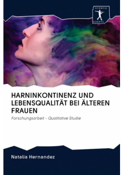 Harninkontinenz Und Lebensqualität Bei Älteren Frauen