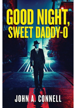 Good Night, Sweet Daddy-O