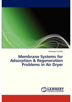 Membrane Systems for Adsorption & Regeneration Problems in Air Dryer