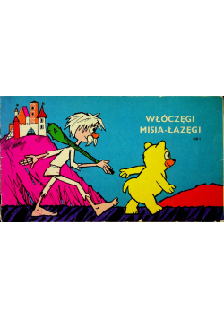 Włóczęgi Misia Łazęgi część II