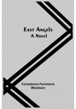East Angels; A Novel