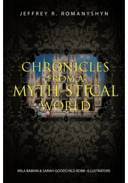 Chronicles from a Myth-Stical World