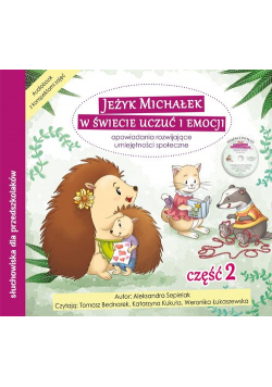 Jeżyk Michałek w świecie uczuć i emocji CD + konspekty Część 2