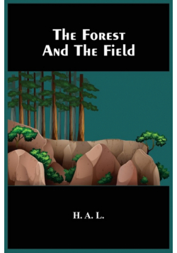 The Forest And The Field