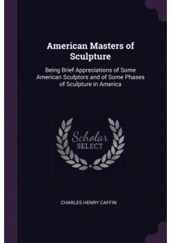 American Masters of Sculpture