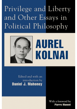 Privilege and Liberty and Other Essays in Political Philosophy