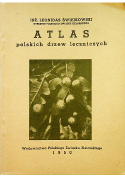 Atlas polskich drzew leczniczych 1950r.