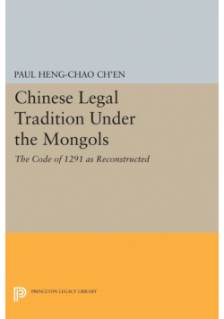 Chinese Legal Tradition Under the Mongols
