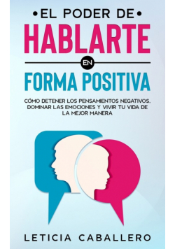 El poder de hablarte en forma positiva