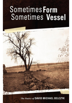 Sometimes Form Sometimes Vessel