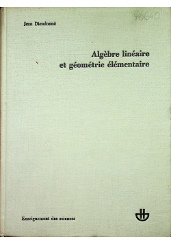 Algebre lineaire et geometrie elementaire