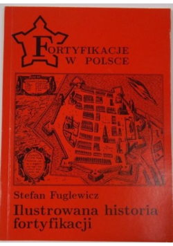 Ilustrowana historia fortyfikacji