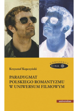 Paradygmat polskiego romantyzmu w uniwersum..