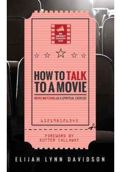 How to Talk to a Movie