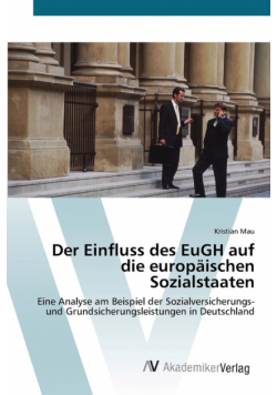 Der Einfluss des EuGH auf die europäischen Sozialstaaten