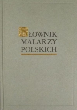 Słownik malarzy polskich Tom I