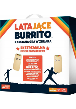 Latające Burrito Ekstremalna edycja podwórkowa