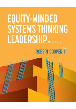 Equity-Minded Systems Thinking Leadership