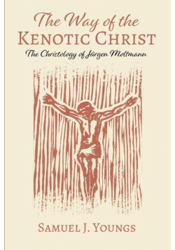 The Way of the Kenotic Christ