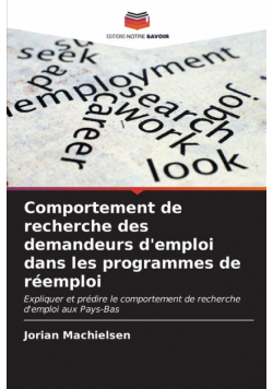 Comportement de recherche des demandeurs d'emploi dans les programmes de réemploi