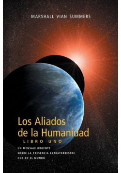 Los Aliados de La Humanidad Libro Uno (The Allies of Humanity, Book One - Spanish Edition)