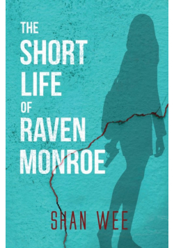 The Short Life of Raven Monroe
