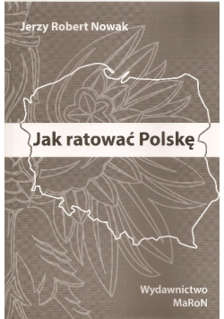 Jak ratować Polskę