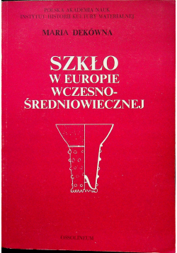 Szkło w Europie wczesno średniowiecznej