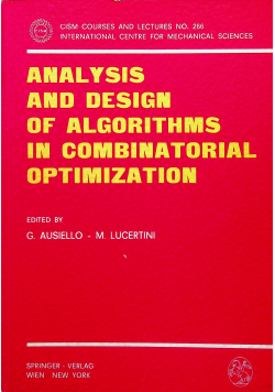 Analysis and Design of algorithms in combinatorial optimization