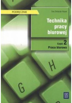 Technika pracy biurowej Podręcznik część 2